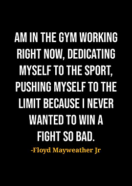 Floyd Mayweather Jr Quotes