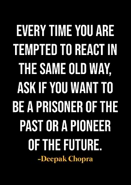 Deepak Chopra Quotes