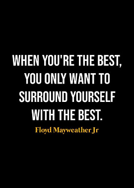 Floyd Mayweather Jr Quotes