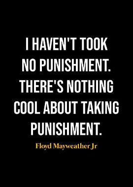 Floyd Mayweather Jr Quotes
