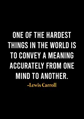 Lewis Carroll Quotes