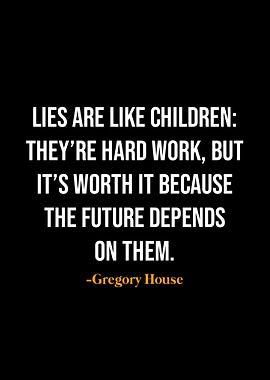 Gregory House quotes