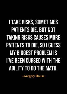 Gregory House quotes