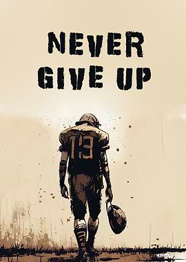 Never give up