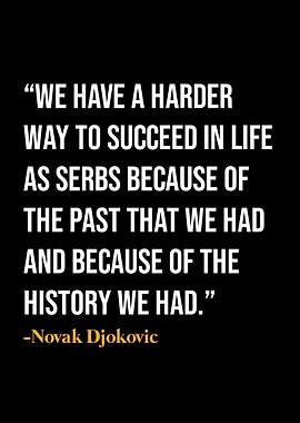 Novak Djokovic Quotes