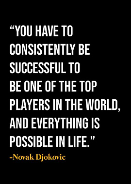 Novak Djokovic Quotes