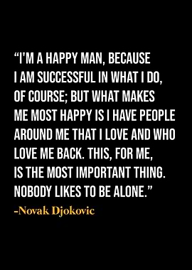 Novak Djokovic Quotes