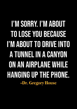Gregory House Quotes