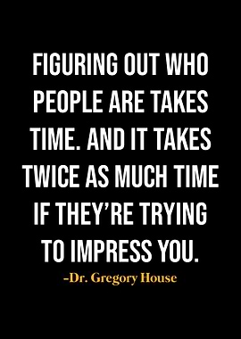 Gregory House Quotes