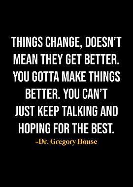 Gregory House Quotes