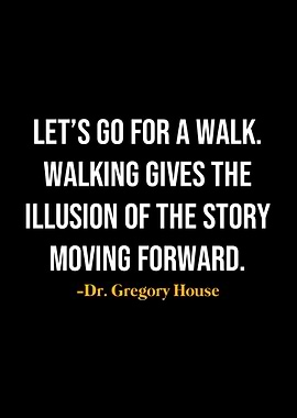 Gregory House Quotes