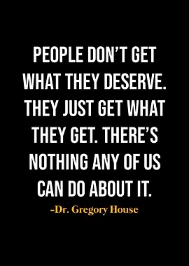 Gregory House Quotes