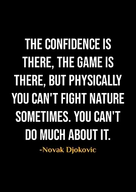 Novak Djokovic Quotes