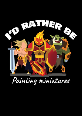 I d Rather Be Painting