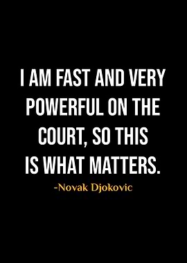 Novak Djokovic Quotes