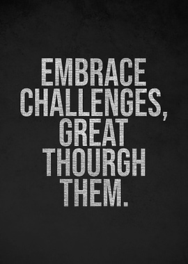 Embrace Challenges