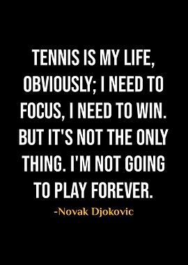 Novak Djokovic Quotes