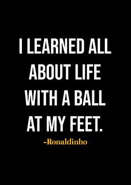 Ronaldinho Quotes
