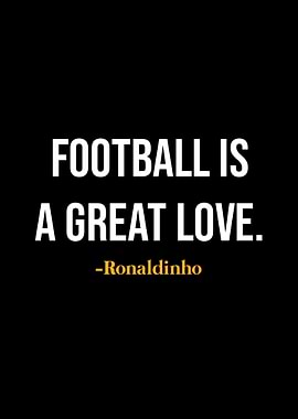 Ronaldinho Quotes