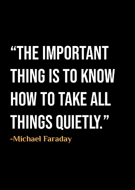Michael Faraday Quotes