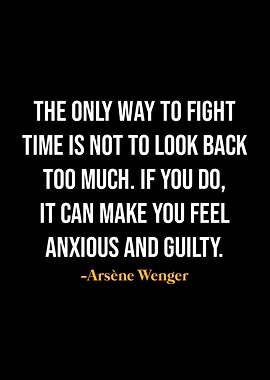 Arsene Wenger Quotes