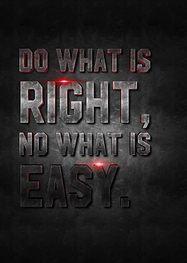 do what is right