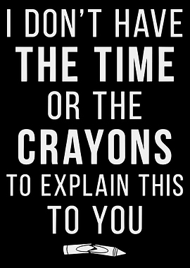 Funny Sarcastic Quote Art