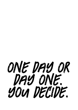 One Day or Day One