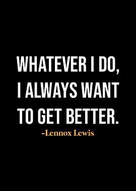 Lennox Lewis Quotes