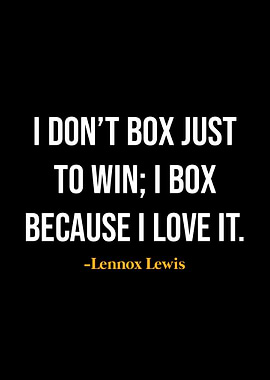 Lennox Lewis Quotes