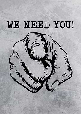 we need you