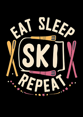 Eat Sleep Ski Repeat