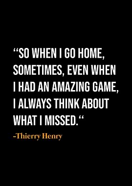 Thierry Henry quotes