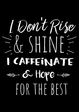 Funny Coffee Lover Saying