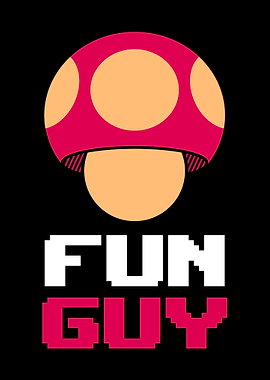 Fun Guy