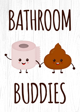 Bathroom Buddies Funny
