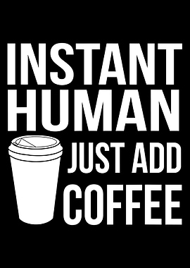 Funny Coffee Saying Poster