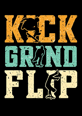Kick Grind Flip Skate