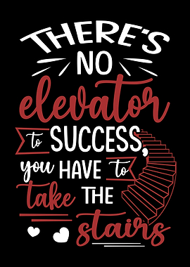 No Elevator To Success