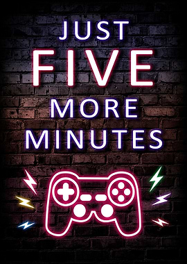 Just Five More Minutes