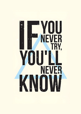 if you never try quote