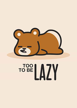 Too Lazy to be Lazy