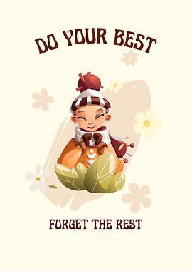 Do Your Best Forget Rest