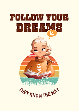 Follow Your Dreams