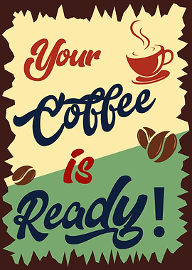Coffee Is Ready