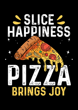Slice Happiness Pizza