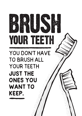Brush Your Teeth