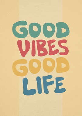 Good Vibes Good Life Retro