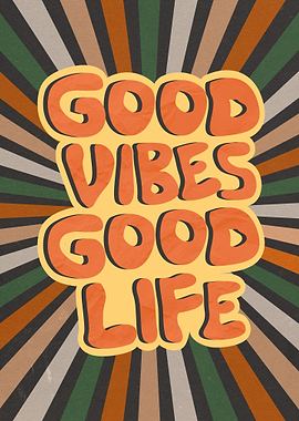 Good Vibes Good Life Retro