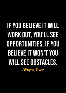 Wayne Dyer Quotes